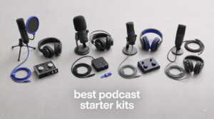 best podcast starter kits