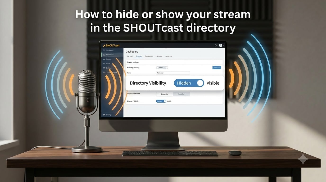 How to hide or show your stream in the SHOUTcast directory