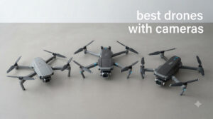 best drones with cameras