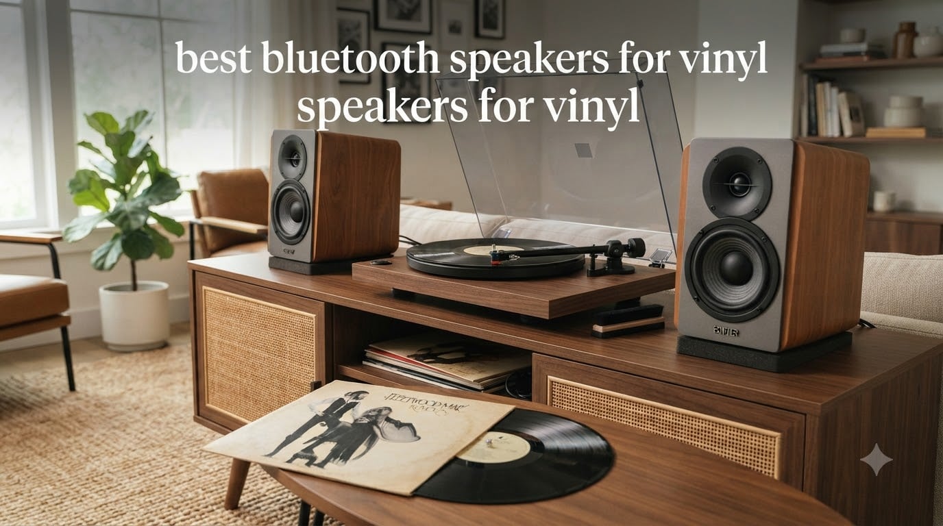 best bluetooth speakers for vinyl