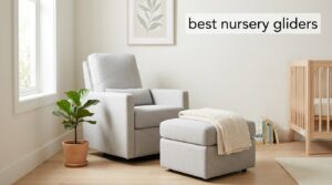 best nursery gliders