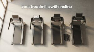 best treadmills with incline