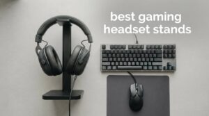 best gaming headset stands