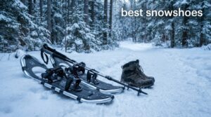 best snowshoes