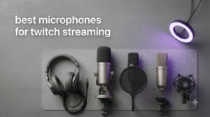 best microphones for twitch streaming