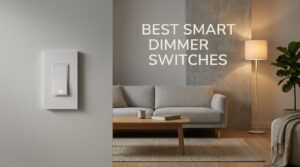 best smart dimmer switches