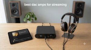 best dac amps for streaming
