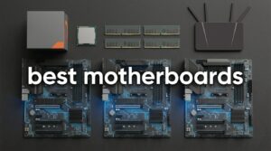 best motherboards