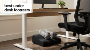best under desk footrests