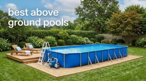 best above ground pools